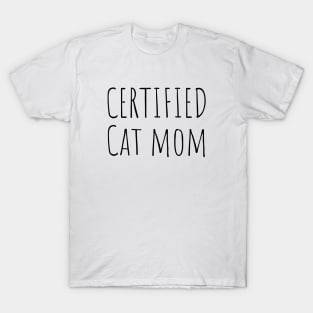 Certified Cat Mom T-Shirt